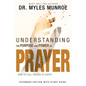 Understanding the Purpose and Power of Prayer: How to Call Heaven to Earth - Paperback