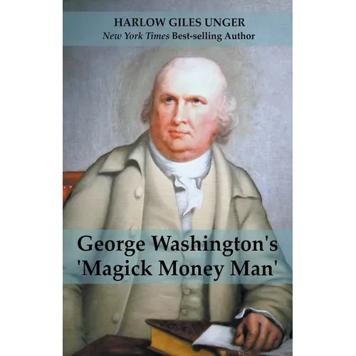 George Washingtons 'Magick Money Man' - Paperback