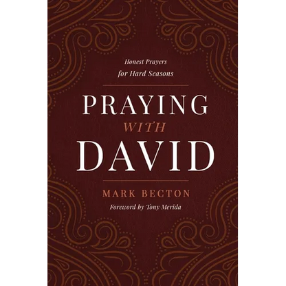 Praying with David: Honest Prayers for Hard Seasons - Paperback