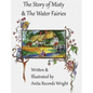 The Story of Misty and the Water Fairies - Hardcover