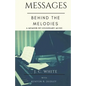 Messages Behind the Melodies - Paperback