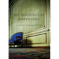 The Magnificent Ambersons: A 1918 novel written by Booth Tarkington which won the 1919 Pulitzer Prize - Paperback