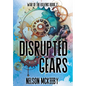 Disrupted Gears - Hardcover