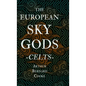 The European Sky Gods - Celts (Folklore History Series) - Hardcover