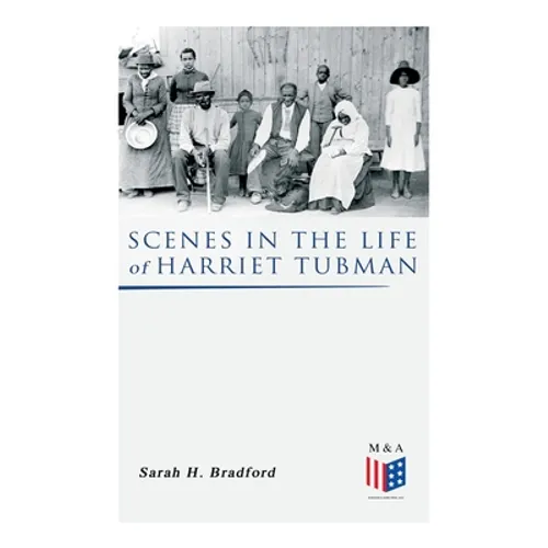 Scenes in the Life of Harriet Tubman - Paperback