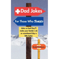 Dad Jokes for Those Who Shred: Jokes So Bad They'll Make Your Family's Ski or Snowboard Day a Little Better - Paperback