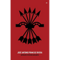 José Antonio Primo de Rivera, Anthology of Speeches and Quotes - Paperback