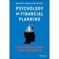 Psychology of Financial Planning: The Practitioner's Guide to Money and Behavior - Hardcover
