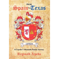 From Spain to Texas: A Cepeda y Ahumada Family Journey - Hardcover