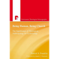 Being Human, Being Church: The Significance of Theological Anthropology for Ecclesiology - Paperback