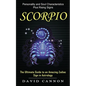 Scorpio: Personality and Soul Characteristics Plus Rising Signs (The Ultimate Guide to an Amazing Zodiac Sign in Astrology) - Paperback