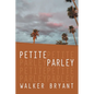 Petite Parley - Paperback