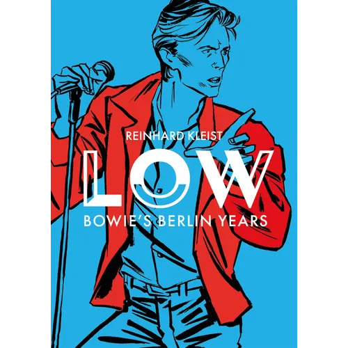 Low: Bowie's Berlin Years - Paperback