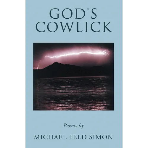 God's Cowlick: Poems - Paperback