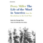 The Life of the Mind in America: From the Revolution to the Civil War - Paperback