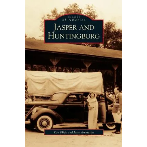 Jasper and Huntingburg - Hardcover
