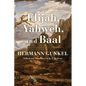 Elijah, Yahweh, and Baal - Hardcover