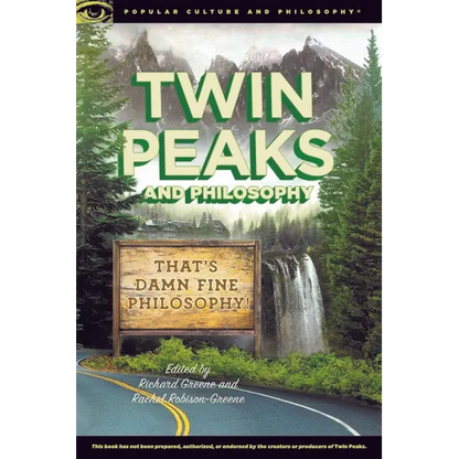 Twin Peaks and Philosophy: That's Damn Fine Philosophy! - Paperback