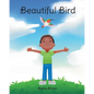 Beautiful Bird - Paperback