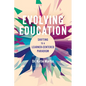 Evolving Education: Shifting to a Learner-Centered Paradigm - Paperback