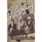 Holy Legionary Youth: Fascist Activism in Interwar Romania - Hardcover