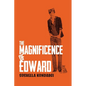 The Magnificence Of Edward - Paperback