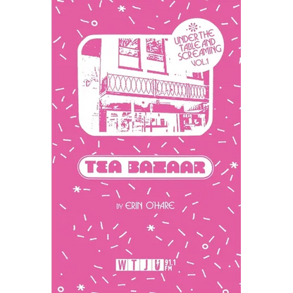 Under the Table and Screaming Volume One: Twisted Branch Tea Bazaar - Paperback