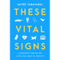 These Vital Signs: A Doctor's Notes on Life and Loss in Tweets - Hardcover