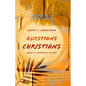 Questions Christians Aren't Supposed to Ask - Paperback