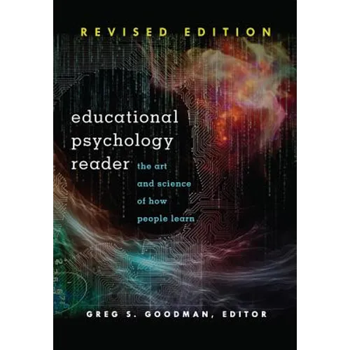 Educational Psychology Reader: The Art and Science of How People Learn - Revised Edition - Paperback
