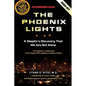 The Phoenix Lights: A Skeptics Discovery That We Are Not Alone - Paperback