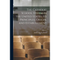 The Catholic School System in the United States, its Principles, Origin, and Establishment - Paperback