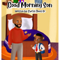 Good Morning Son - Hardcover