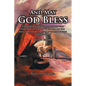 And May God Bless: A Memoir of Searching and Finding then Depending on the God of the 'and may God bless' spoken by Red Skelton at the En - Paperback