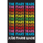 The Mary Years: A Novella - Paperback