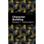 Character Building - Hardcover