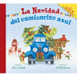 La Navidad del Camioncito Azul: Little Blue Truck's Christmas (Spanish Edition): A Christmas Holiday Book for Kids - Hardcover