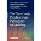 The Three-Body Problem from Pythagoras to Hawking - Paperback