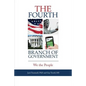 The Fourth Branch of Government: We the People - Paperback