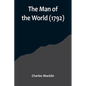 The Man of the World (1792) - Paperback