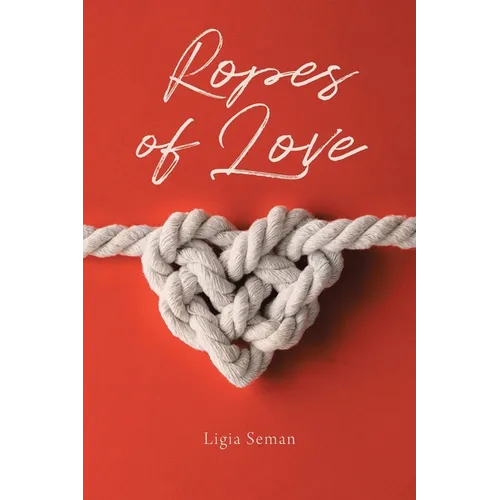 Ropes of Love - Paperback