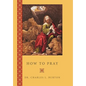 How to Pray - Hardcover