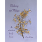 Shaking the Mulga: An Australian family history - Hardcover