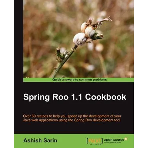 Spring Roo 1.1 Cookbook - Paperback