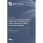 Cloud Computing and High Performance Computing (HPC) Advances for Next Generation Internet - Hardcover
