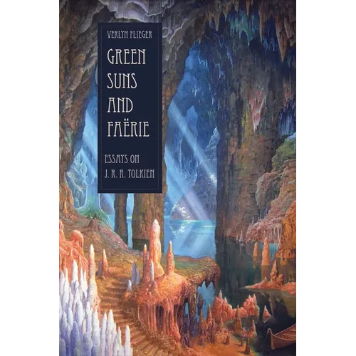 Green Suns and Faerie: Essays on Tolkien - Paperback