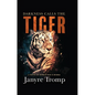 Darkness Calls the Tiger: A Novel of World War II Burma - Library Binding