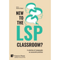 New to the LSP classroom? A selection of monographs on successful practices - Hardcover