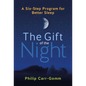 The Gift of the Night: A Six-Step Program for Better Sleep - Paperback