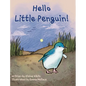 Hello Little Penguin! - Hardcover